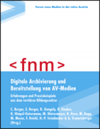 Digitale Archivierung und Bereitstellung von AV-Medien